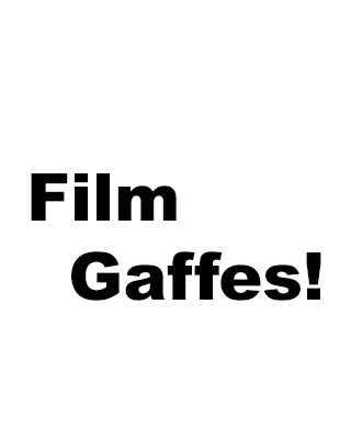 film gaffes